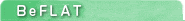 BeFLAT
